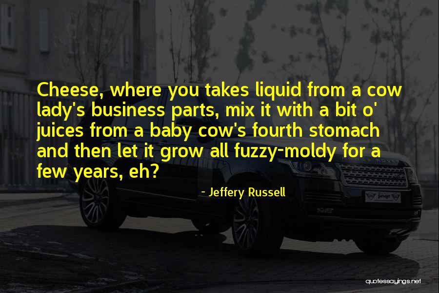 Business Cultural Quotes By Jeffery Russell