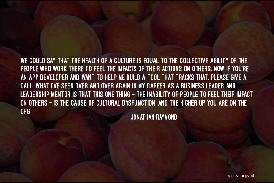 Business Cultural Quotes By Jonathan Raymond