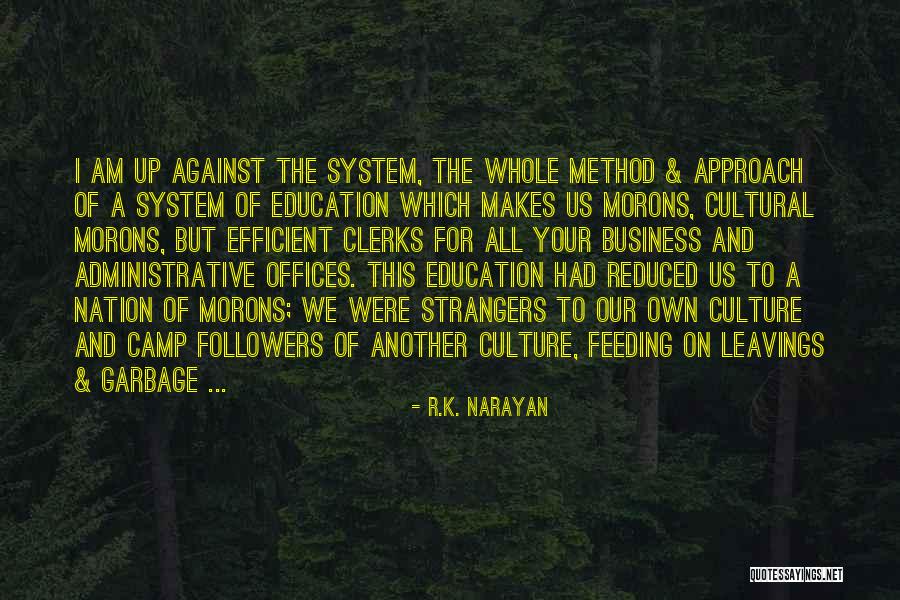 Business Cultural Quotes By R.K. Narayan