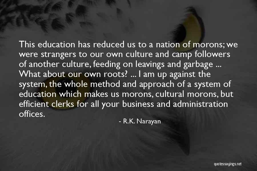 Business Cultural Quotes By R.K. Narayan