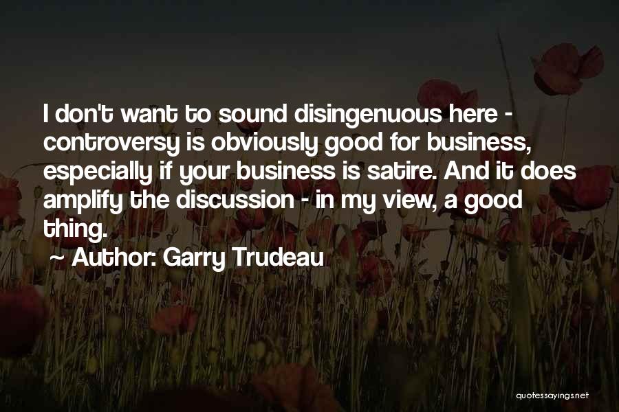 Business Discussion Quotes By Garry Trudeau