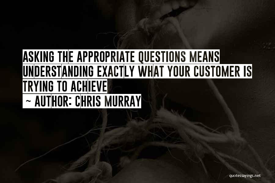 Business Effectiveness Quotes By Chris Murray