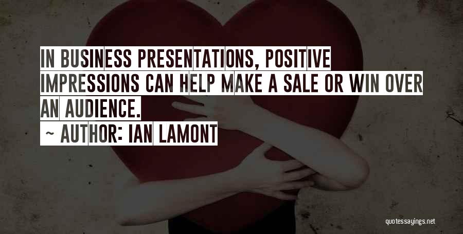 Business Effectiveness Quotes By Ian Lamont