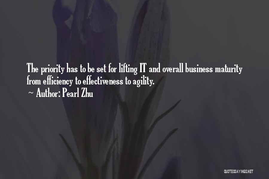 Business Effectiveness Quotes By Pearl Zhu