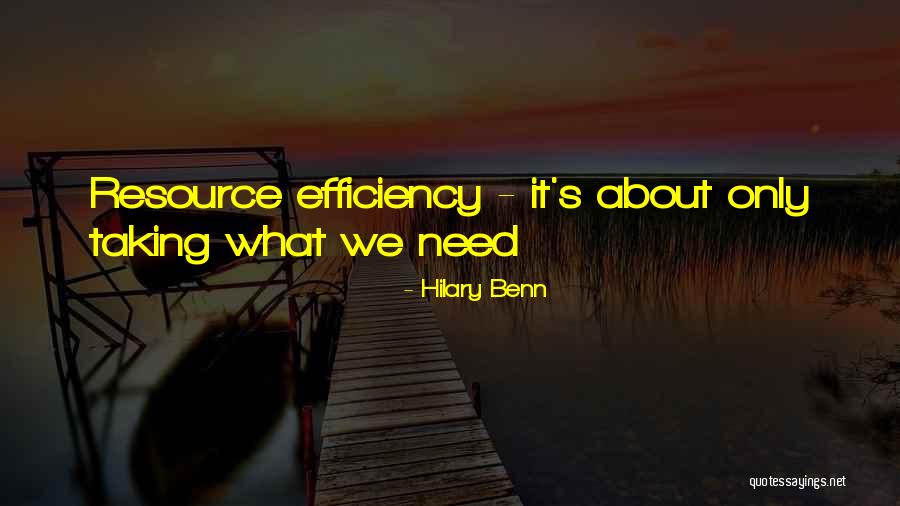 Business Efficiency Quotes By Hilary Benn Business Efficiency Quotes By Hilary Benn