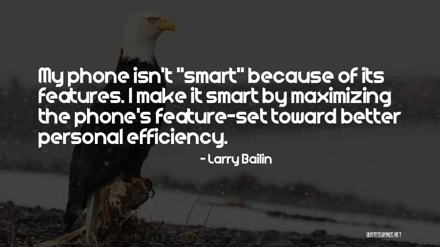 Business Efficiency Quotes By Larry Bailin Business Efficiency Quotes By Larry Bailin
