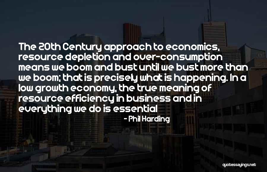 Business Efficiency Quotes By Phil Harding Business Efficiency Quotes By Phil Harding