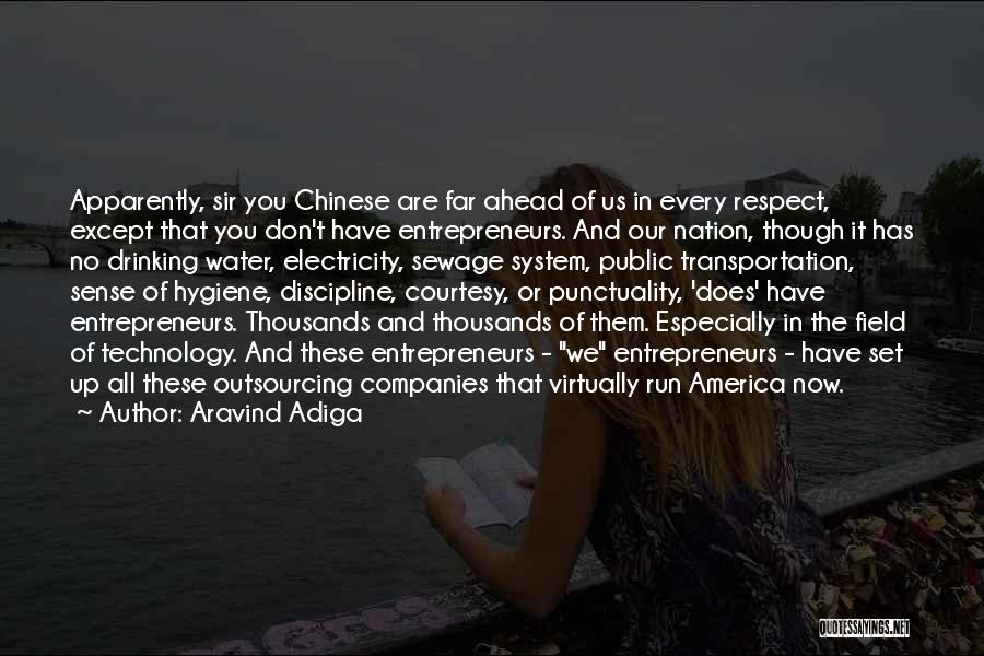 Business Entrepreneurs Quotes By Aravind Adiga