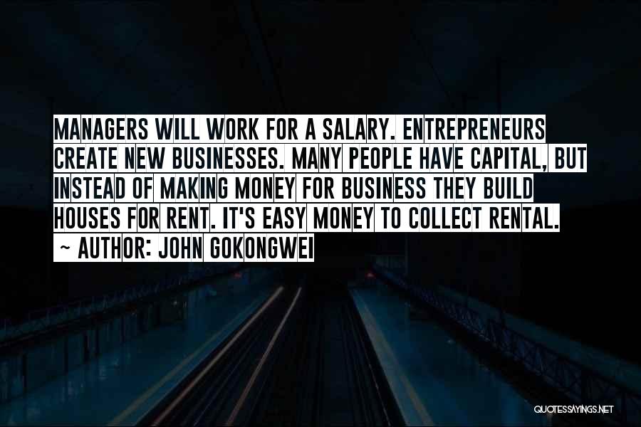 Business Entrepreneurs Quotes By John Gokongwei