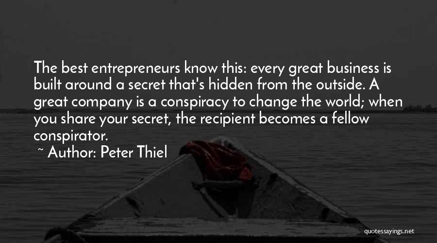 Business Entrepreneurs Quotes By Peter Thiel