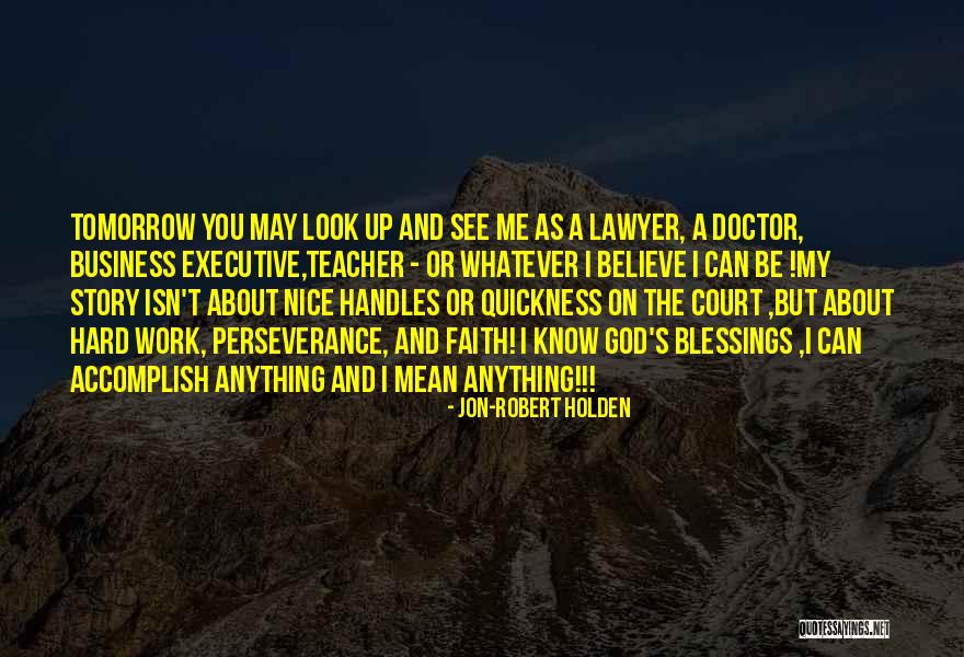 Business Executive Quotes By Jon-Robert Holden Business Executive Quotes By Jon-Robert Holden