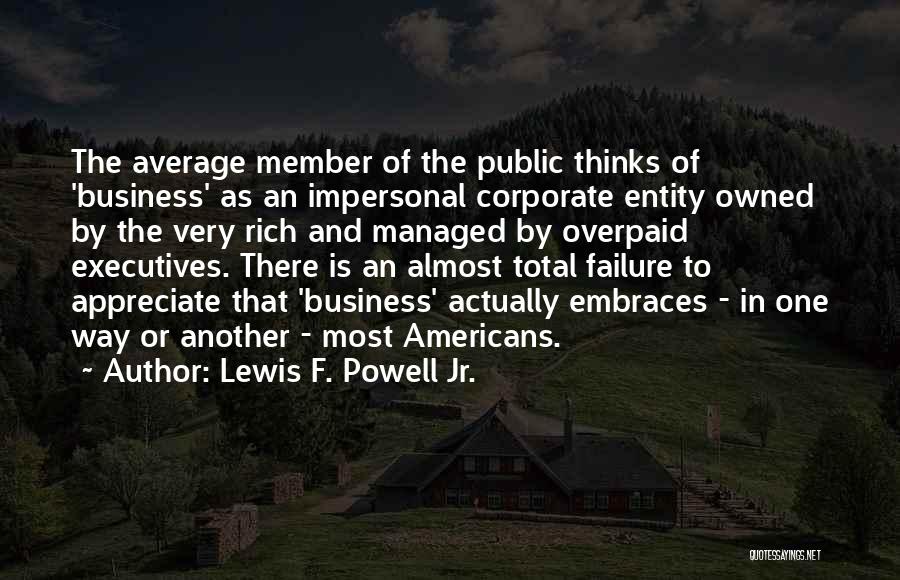 Business Executives Quotes By Lewis F. Powell Jr.