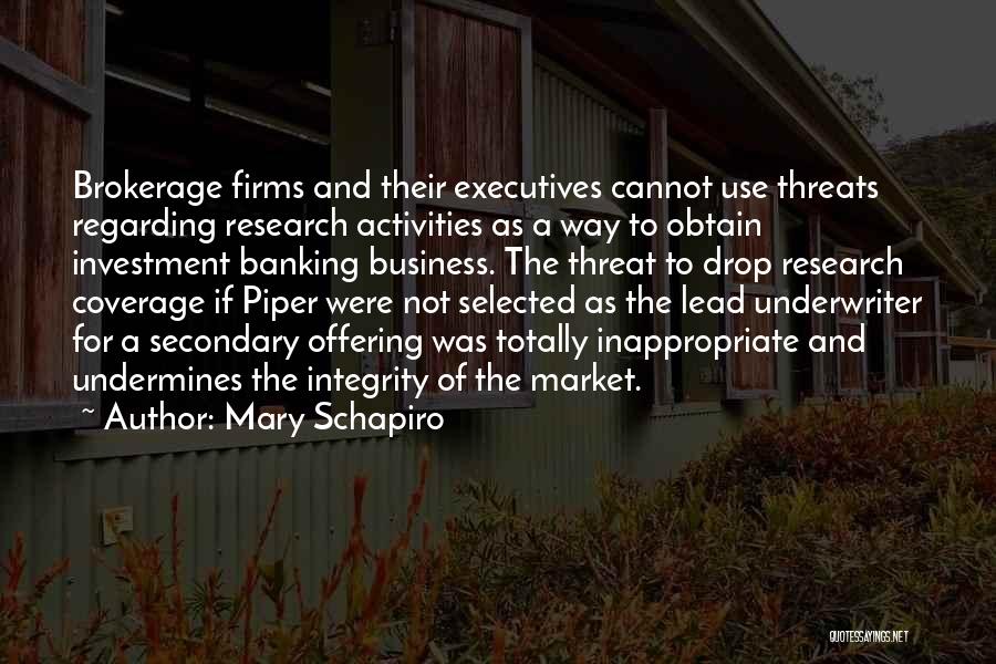 Business Executives Quotes By Mary Schapiro