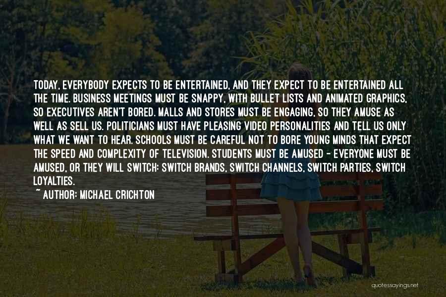 Business Executives Quotes By Michael Crichton