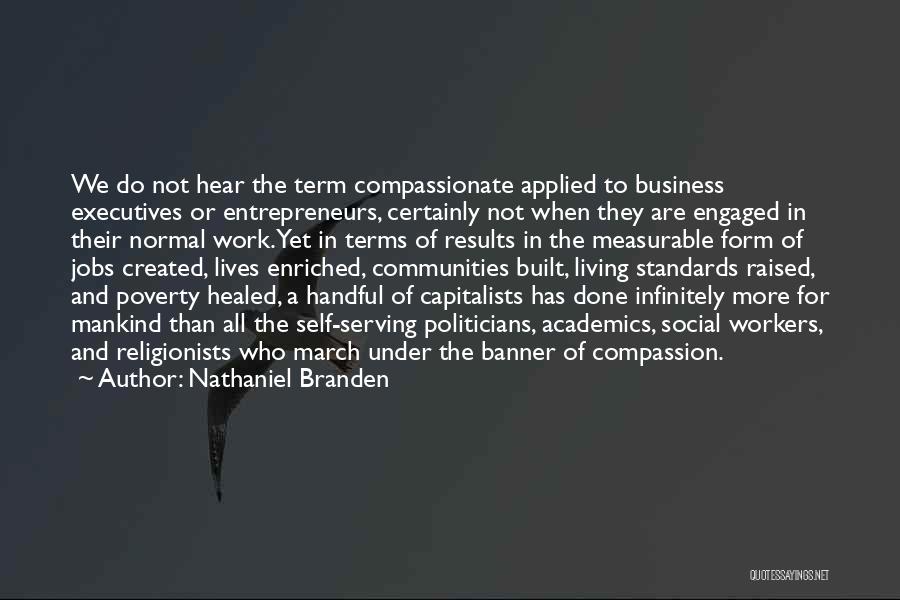 Business Executives Quotes By Nathaniel Branden