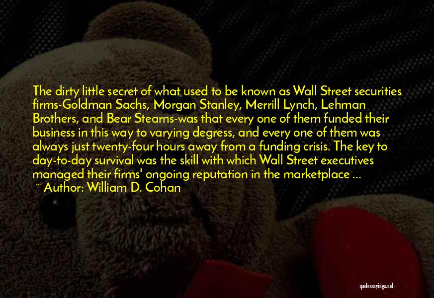 Business Executives Quotes By William D. Cohan