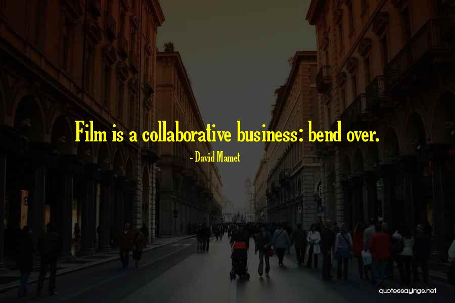 Business Film Best Quotes By David Mamet Business Film Best Quotes By David Mamet