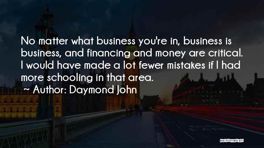 Business Financing Quotes By Daymond John