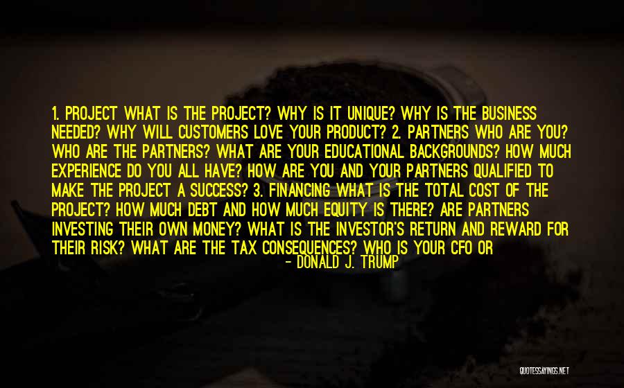 Business Financing Quotes By Donald J. Trump Business Financing Quotes By Donald J. Trump