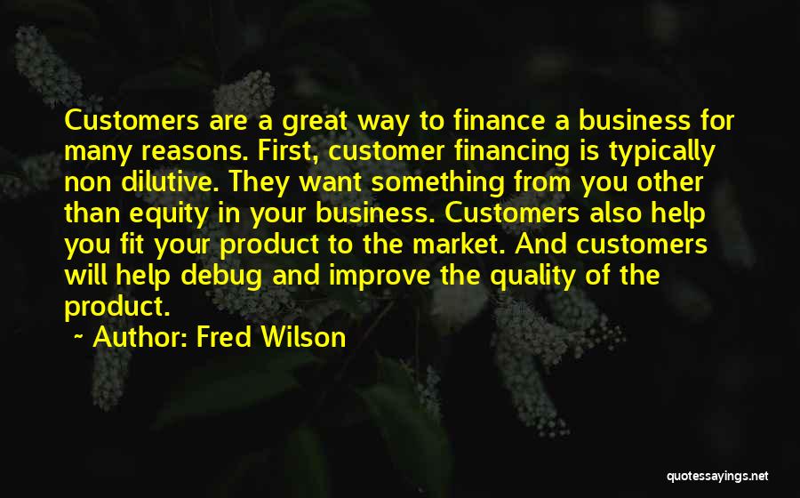 Business Financing Quotes By Fred Wilson