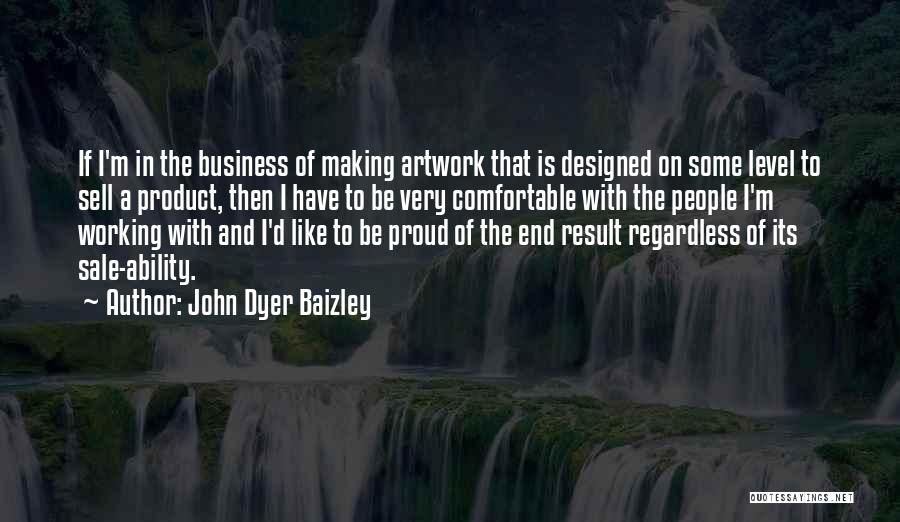 Business For Sale Quotes By John Dyer Baizley