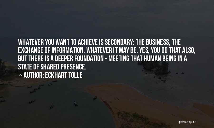 Business Foundation Quotes By Eckhart Tolle