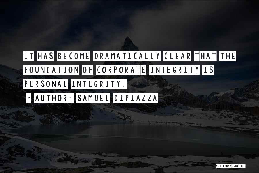 Business Foundation Quotes By Samuel DiPiazza