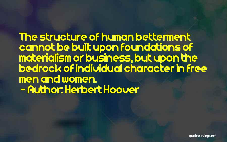 Business Foundations Quotes By Herbert Hoover