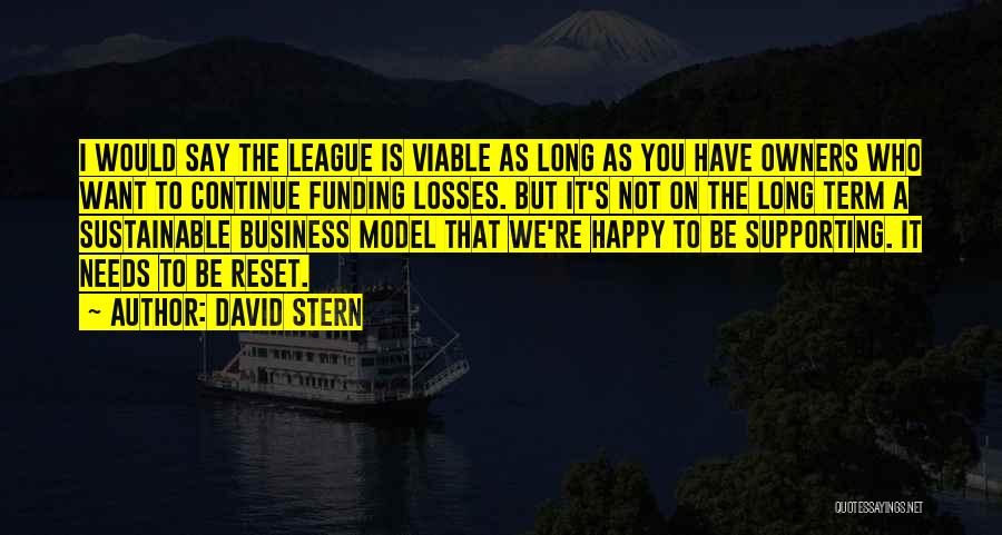 Business Funding Quotes By David Stern