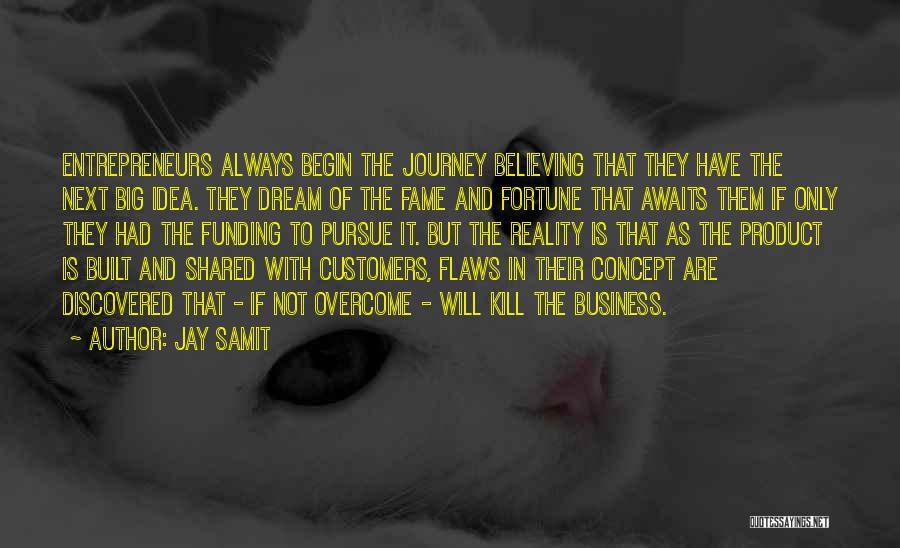 Business Funding Quotes By Jay Samit