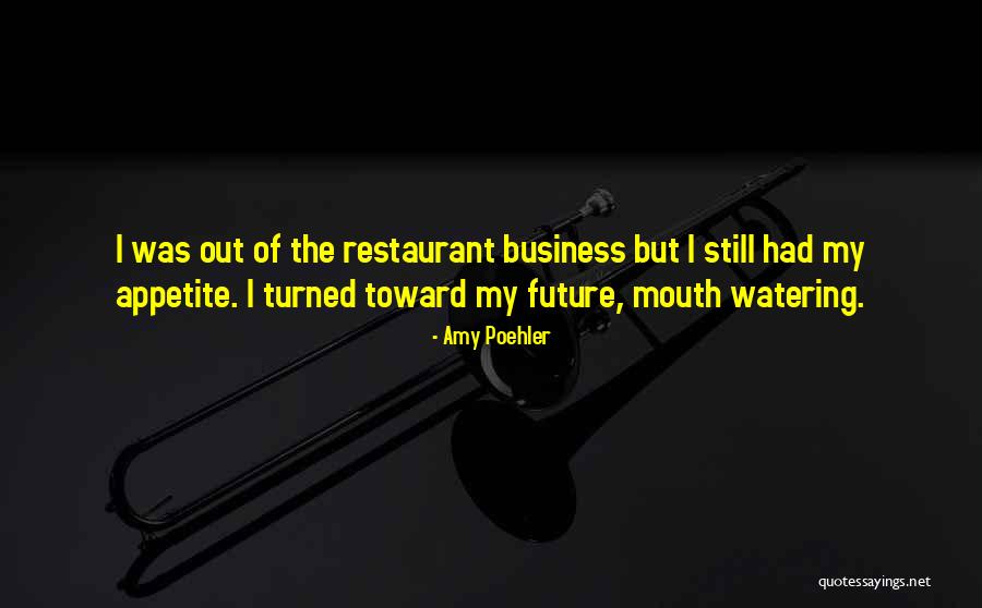 Business Future Quotes By Amy Poehler Business Future Quotes By Amy Poehler