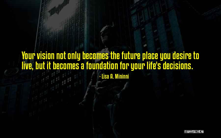 Business Future Quotes By Lisa A. Mininni Business Future Quotes By Lisa A. Mininni