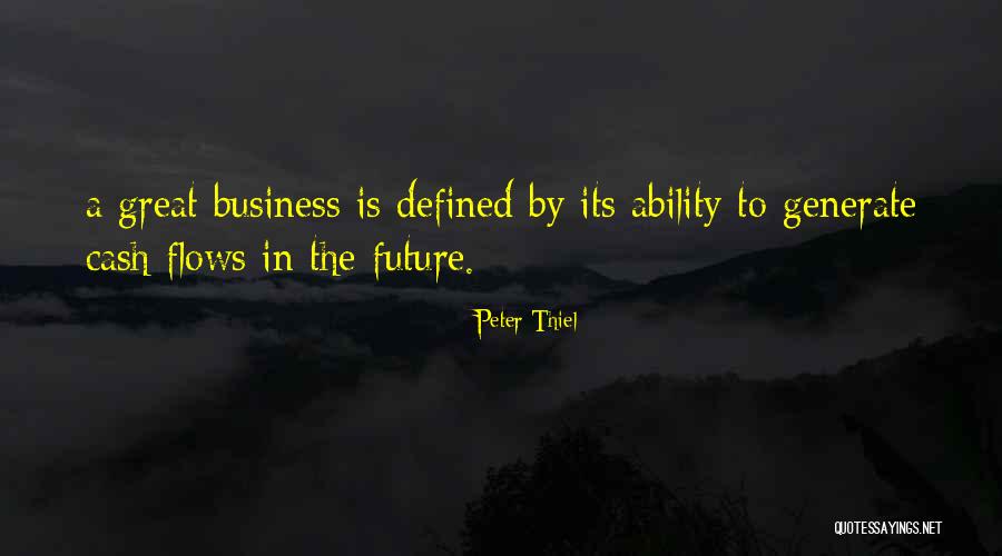 Business Future Quotes By Peter Thiel Business Future Quotes By Peter Thiel