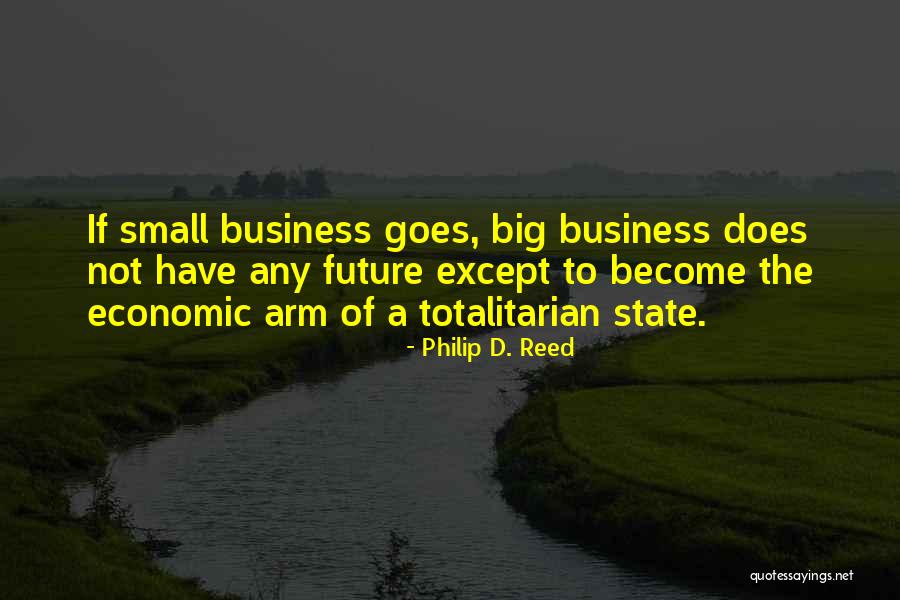 Business Future Quotes By Philip D. Reed Business Future Quotes By Philip D. Reed