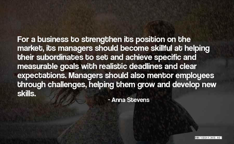 Business Goals Quotes By Anna Stevens Business Goals Quotes By Anna Stevens