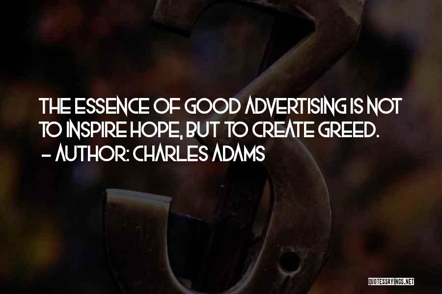 Business Greed Quotes By Charles Adams