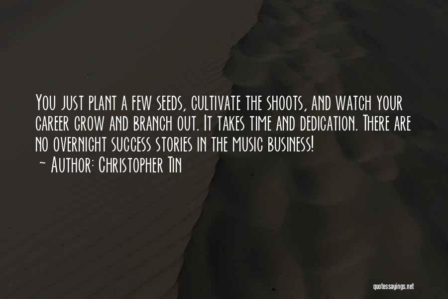 Business Grow Quotes By Christopher Tin