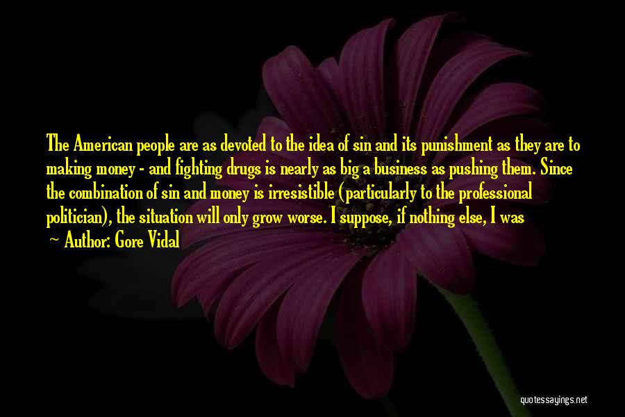 Business Grow Quotes By Gore Vidal