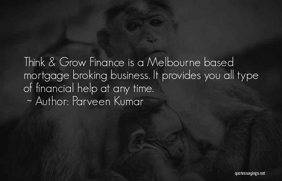 Business Grow Quotes By Parveen Kumar