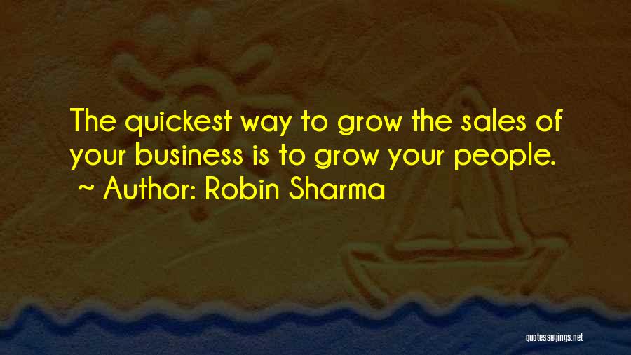 Business Grow Quotes By Robin Sharma