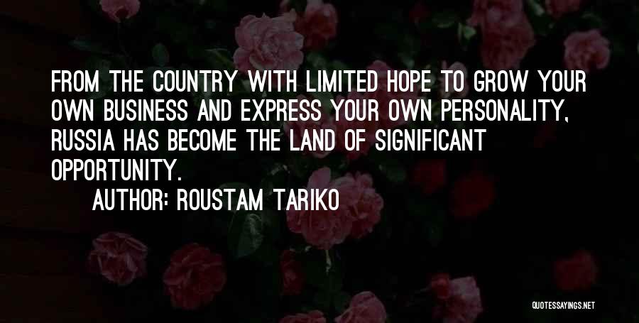 Business Grow Quotes By Roustam Tariko