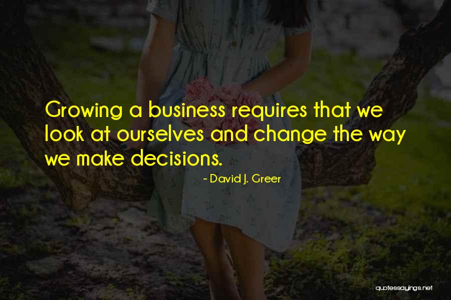 Business Growth And Development Quotes By David J. Greer