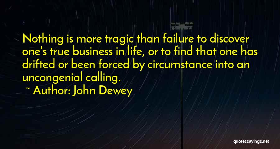 Business Growth Quotes By John Dewey