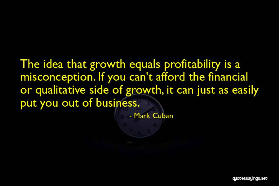 Business Growth Quotes By Mark Cuban