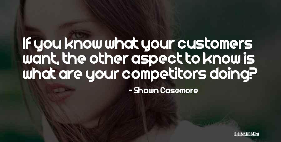 Business Growth Quotes By Shawn Casemore Business Growth Quotes By Shawn Casemore