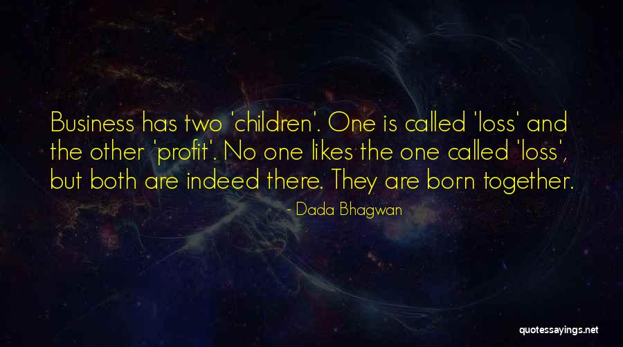 Business Growth Success Quotes By Dada Bhagwan