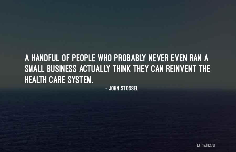 Business Health Quotes By John Stossel Business Health Quotes By John Stossel
