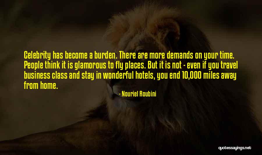 Business Hotels Quotes By Nouriel Roubini