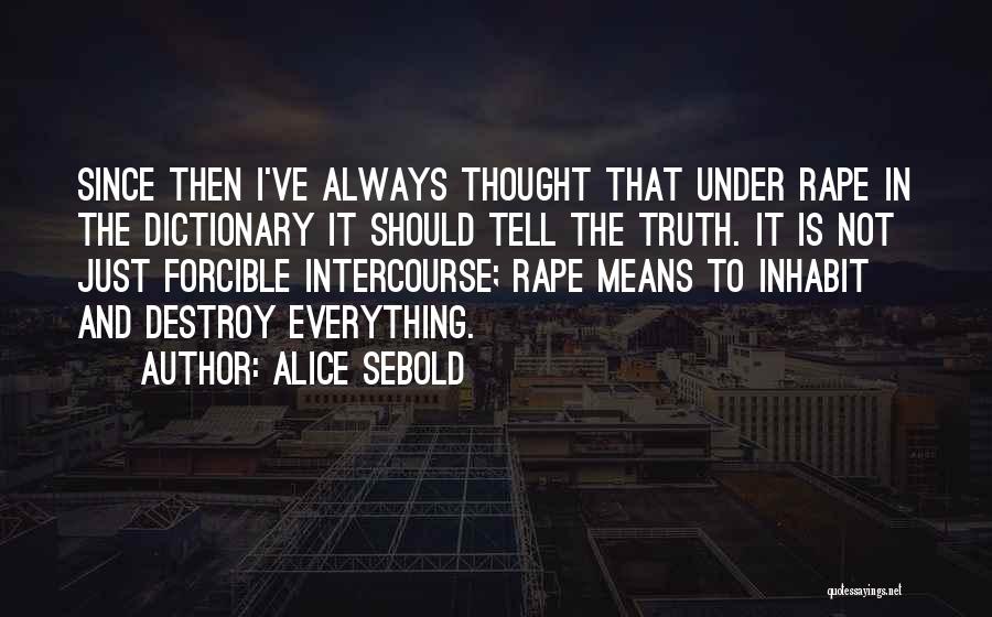 Business Ict Quotes By Alice Sebold