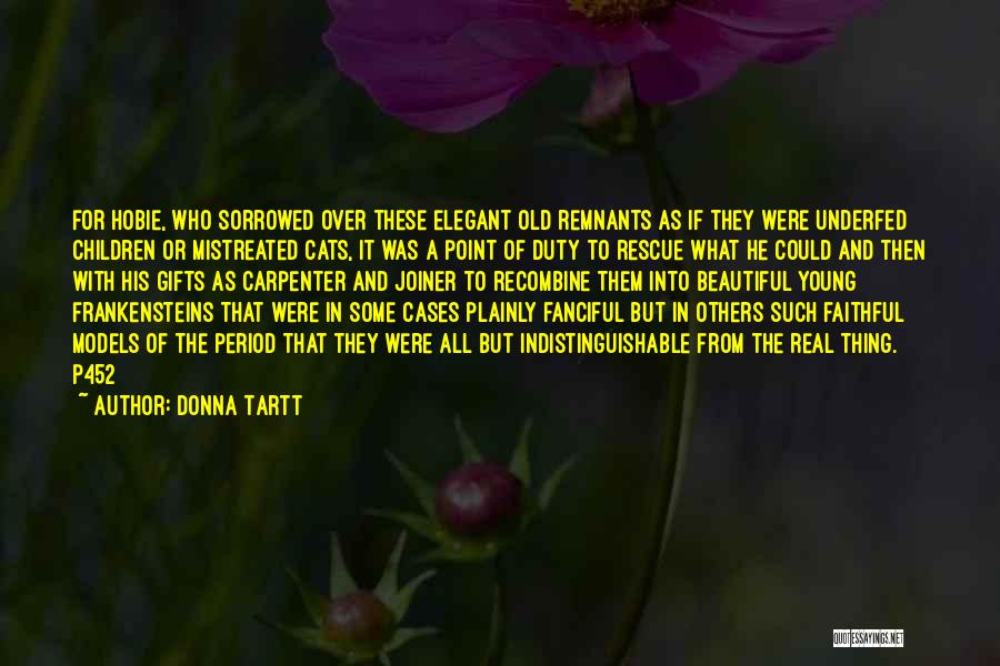 Business Ict Quotes By Donna Tartt